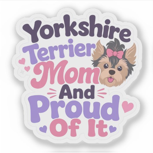 Sticker Mère de Yorkshire Terrier et fière de l'être (Devant)