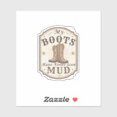Sticker Mes bottes n'ont jamais vu de boue Conception West (Feuille)