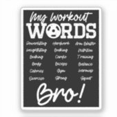 Sticker Mes mots d'entraînement Motivational Bro? Entraîne (Recto)