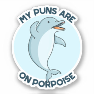 Sticker Mes Puns Sont Sur Le Marsouin Drôle Animal Pun