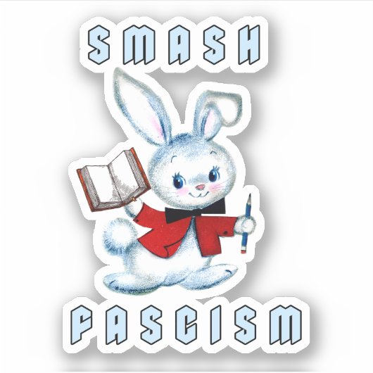 Sticker Mignonne Lapin Rétro - Fascisme Smash (Devant)