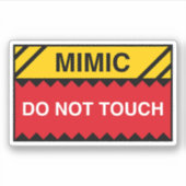 Sticker Mimic Ne Touche Pas Signal Drôle Tabletop RPG (Devant)
