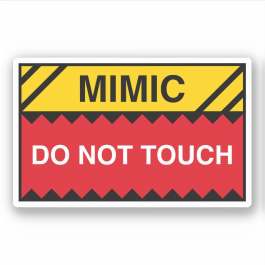 Sticker Mimic Ne Touche Pas Signal Drôle Tabletop RPG (Devant)