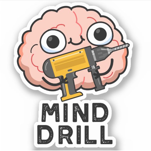 Sticker Mind Drill Funny Brain Tool Pun (Devant)