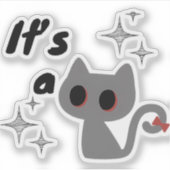 Sticker  Minimal Cute Cat It’s a  (Devant)