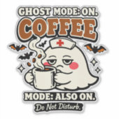 Sticker Mode Fantôme Activé Mode Café Aussi Activé Infirmi (Devant)