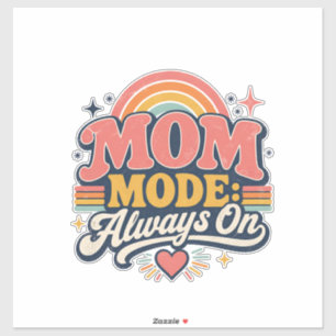 Sticker Mode Maman Toujours Activé Cadeau Rétro pour la Fê