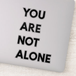 Sticker Moderne Vous n'êtes pas seul Motivation Citation C