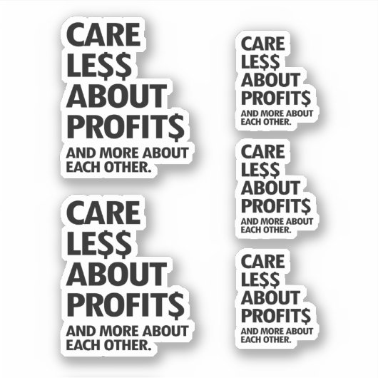 STICKER MOINS DE SOINS EN PROFITS (Devant)