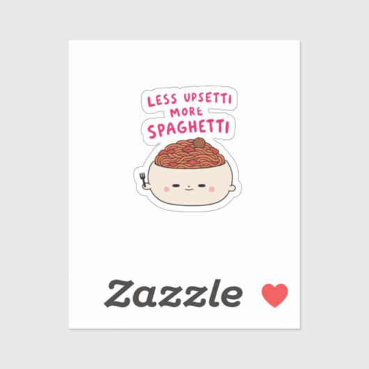 Sticker Moins d'inquiétude, plus de spaghettis, drôle de j (Feuille)
