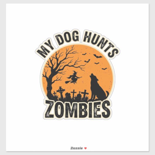Sticker Mon chien chasse les zombies conception de chien H (Feuille)