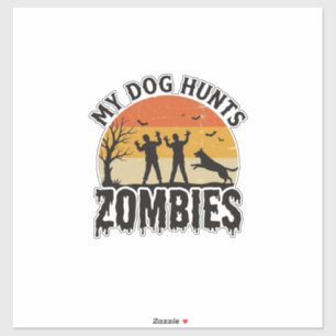 Sticker Mon chien chasse les zombies Vintage Halloween Art