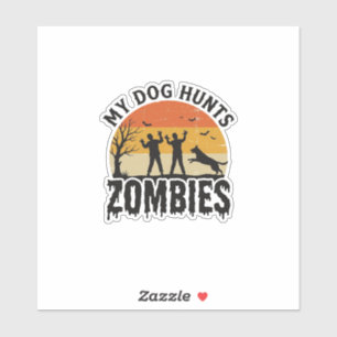 Sticker Mon chien chasse les zombies Vintage Halloween Art