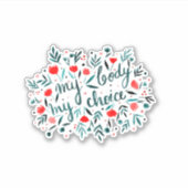 Sticker Mon corps, mon choix - fleurs rouges (Devant)