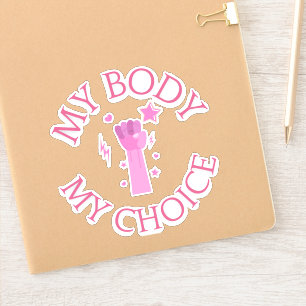 Sticker Mon corps Mon choix Poing rose Vinyl féministe