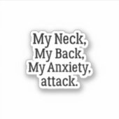 Sticker Mon Cou Mon Dos Mon Attaque Anxiété (Devant)