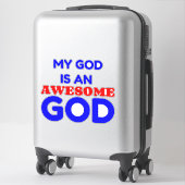 STICKER MON DIEU EST INCONTOURNABLE (Sur valise)