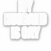 Sticker Mon Mari Est Gay (Recto)