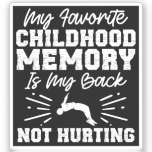 Sticker Mon souvenir d'enfance préféré - Citation sarcasti