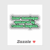 Sticker Monologue intérieur sponsorisé par des tangentes a (Feuille)