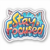 Sticker Motivation inspirante Restez focalisé (Devant)