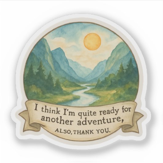 Sticker Mountain Valley Quote (Devant)