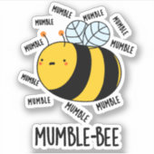 Sticker Mumble Bee Funny Insect Pun (Devant)