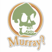 Sticker Murray ? (Devant)