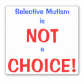Sticker Mutisme Sélectif Pas un Choix (Devant)