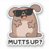 Sticker Mutt Up Funny Doggie Pun (Devant)
