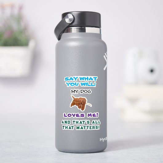 Sticker My Dog Loves Me Personalized (HydroFlask)