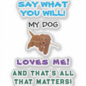 Sticker My Dog Loves Me Personalized (Devant)
