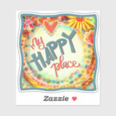 Sticker My Happy Place Cute Trendy Inspirivity Fun (Feuille)