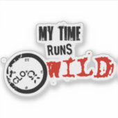 Sticker My Time Runs Wild – Rebel Time Statement (Devant)