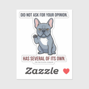 Sticker N'a pas demandé votre avis Design Blue Frenchie