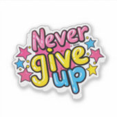 Sticker N'abandonne jamais (Devant)