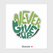 Sticker N'abandonnez jamais - Green Positive Hand Letting (Feuille)