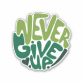 Sticker N'abandonnez jamais - Green Positive Hand Letting (Devant)