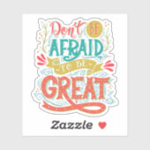 Sticker N'ayez pas peur d'être grand (Feuille)