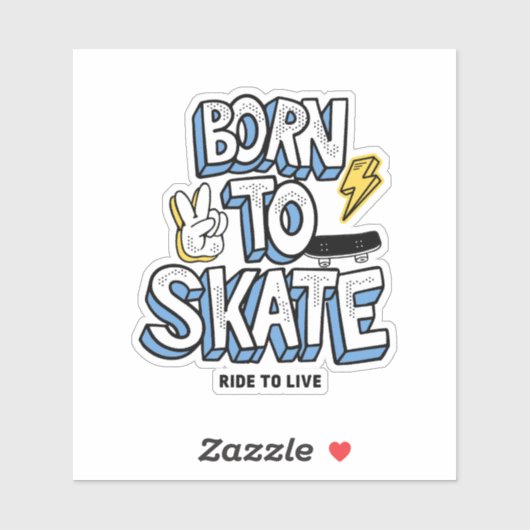 Sticker Né à Skate Ride pour vivre (Feuille)