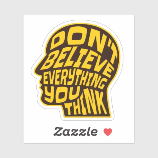 Sticker Ne croyez pas tout ce que vous pensez Jaune & Noir (Feuille)