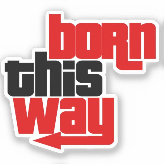 Sticker Né de cette façon (Recto)