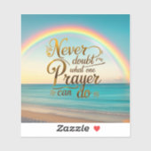 Sticker Ne jamais douter de ce qu'une prière peut faire (Feuille)
