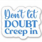 Sticker Ne laissez pas douter dans Motivational Blue Retro (Devant)