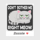 Sticker NE M'INQUIÈTEZ PAS DROITE MEOW - Drôle Lazy Chat S (Feuille)