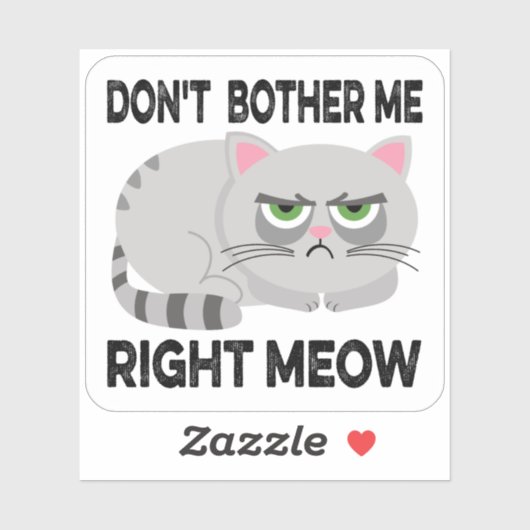 Sticker NE M'INQUIÈTEZ PAS DROITE MEOW - Drôle Lazy Chat S (Feuille)
