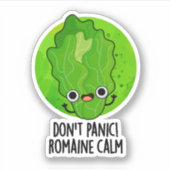 Sticker Ne paniquez pas Romaine Calm Funny Veggie Pun (Devant)