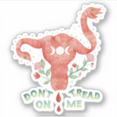 Sticker Ne pas faire le pas sur moi Uterus PRO CHOICE Esse (Devant)