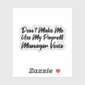 Sticker Ne pas m'obliger à utiliser ma voix du Gestionnair (Feuille)