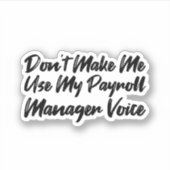 Sticker Ne pas m'obliger à utiliser ma voix du Gestionnair (Devant)